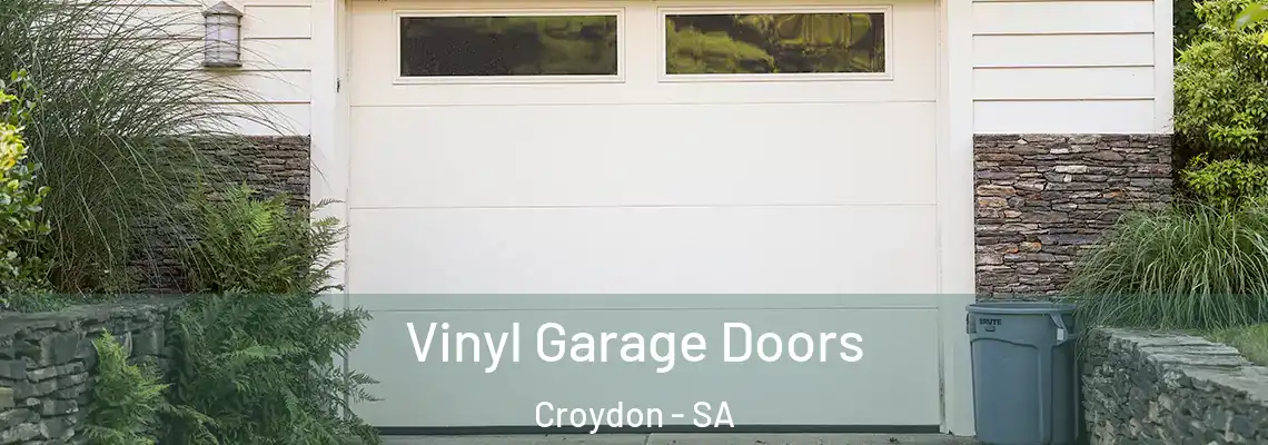  Vinyl Garage Doors Croydon - SA