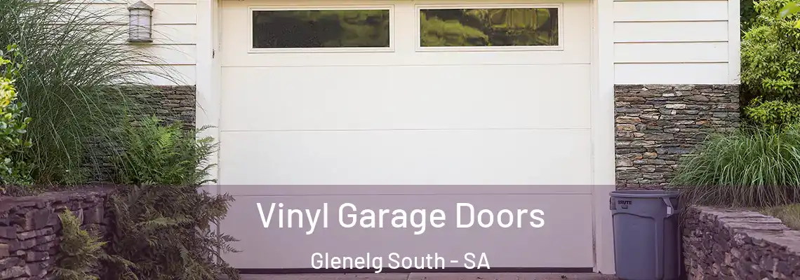Vinyl Garage Doors Glenelg South - SA