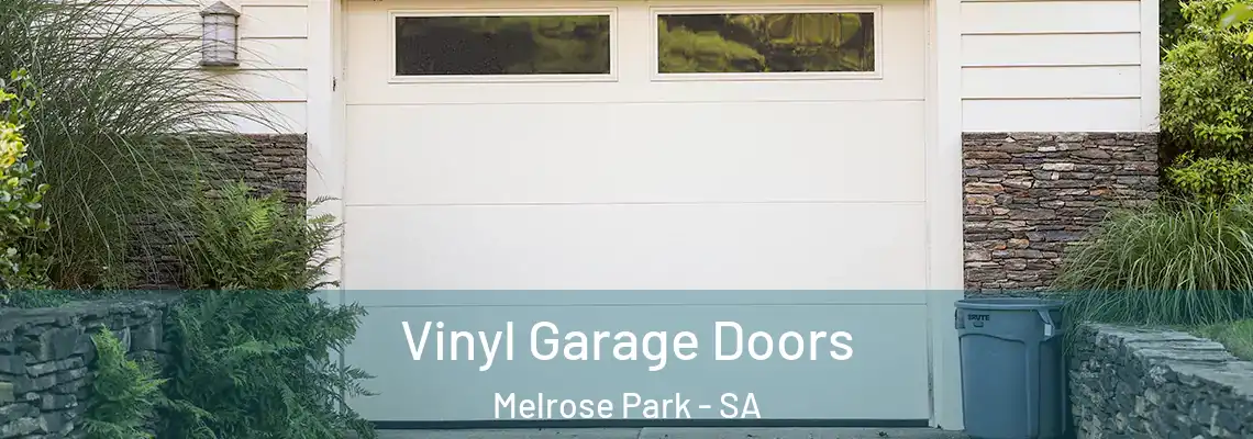 Vinyl Garage Doors Melrose Park - SA