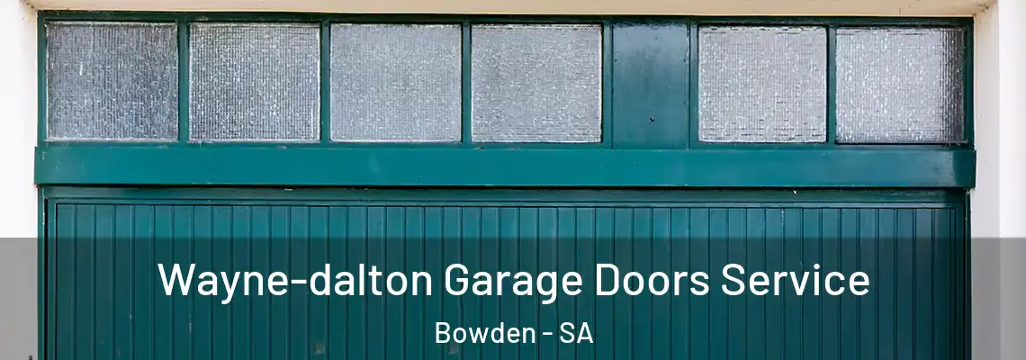  Wayne-dalton Garage Doors Service Bowden - SA
