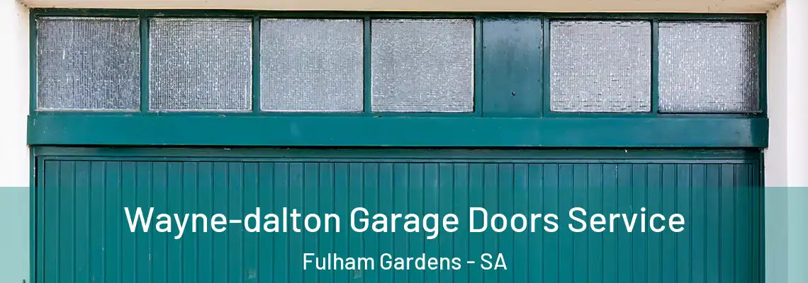  Wayne-dalton Garage Doors Service Fulham Gardens - SA