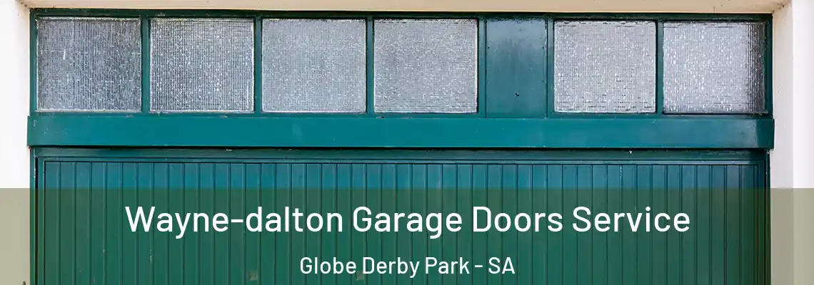  Wayne-dalton Garage Doors Service Globe Derby Park - SA