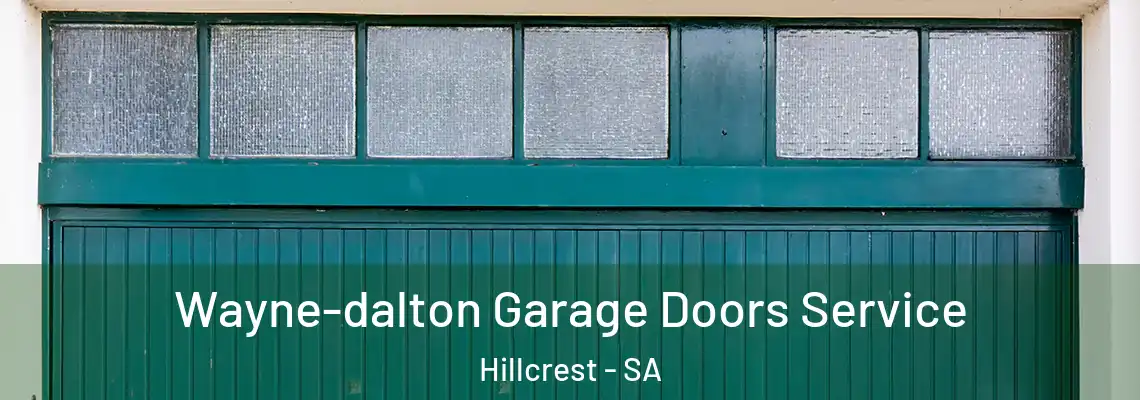Wayne-dalton Garage Doors Service Hillcrest - SA