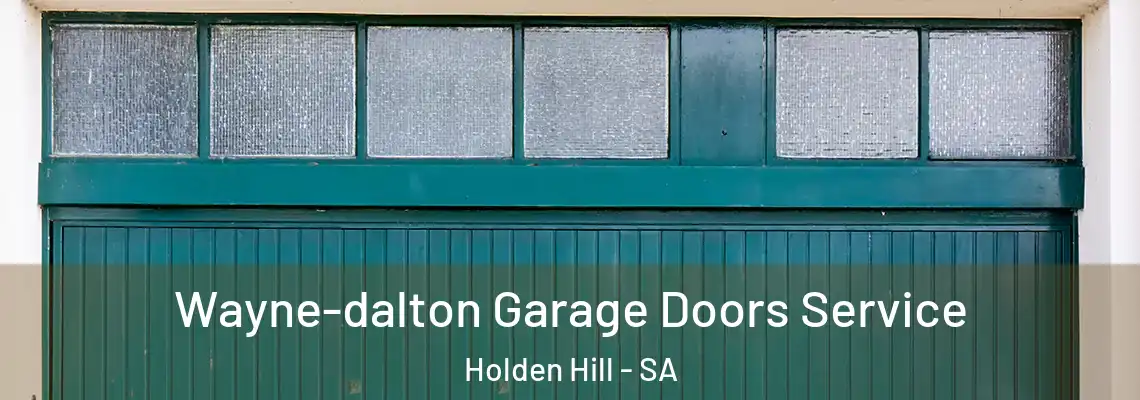 Wayne-dalton Garage Doors Service Holden Hill - SA