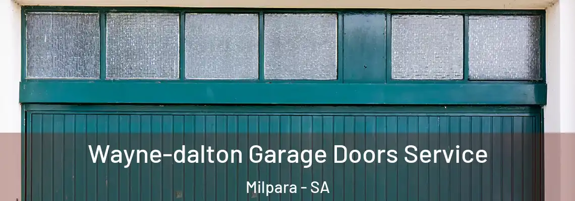  Wayne-dalton Garage Doors Service Milpara - SA