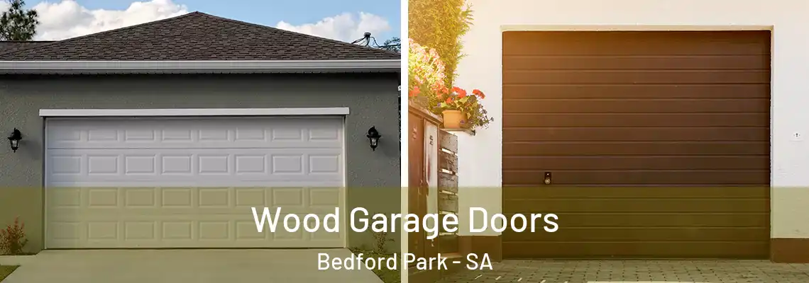  Wood Garage Doors Bedford Park - SA