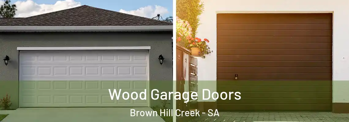  Wood Garage Doors Brown Hill Creek - SA
