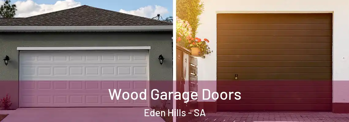  Wood Garage Doors Eden Hills - SA