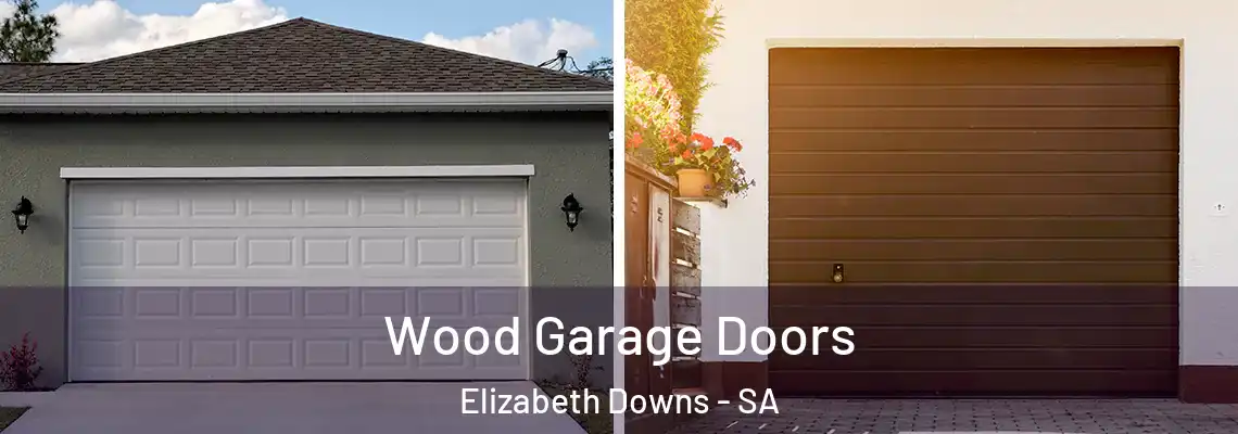  Wood Garage Doors Elizabeth Downs - SA