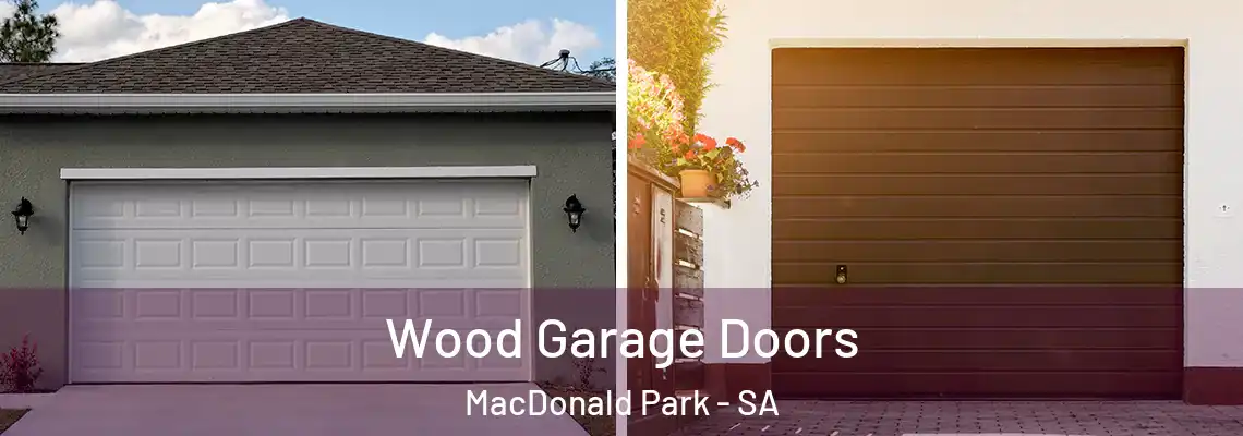  Wood Garage Doors MacDonald Park - SA
