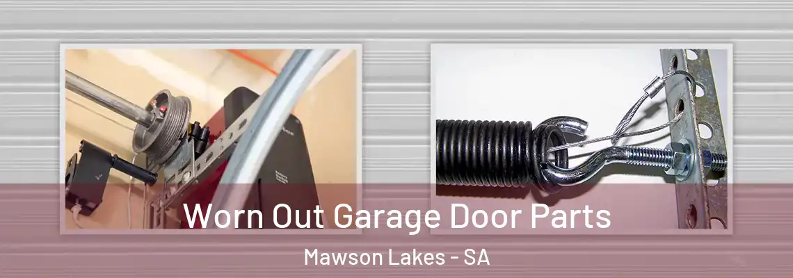 Worn Out Garage Door Parts Mawson Lakes - SA